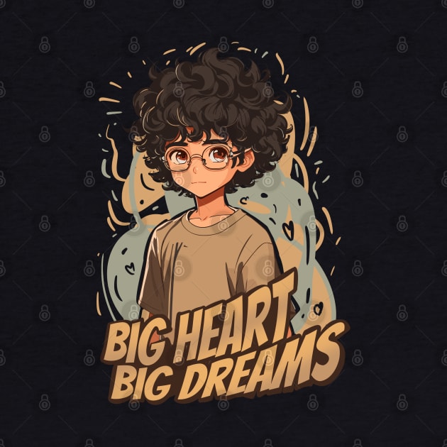 Big Heart Big Dreams by BAJAJU